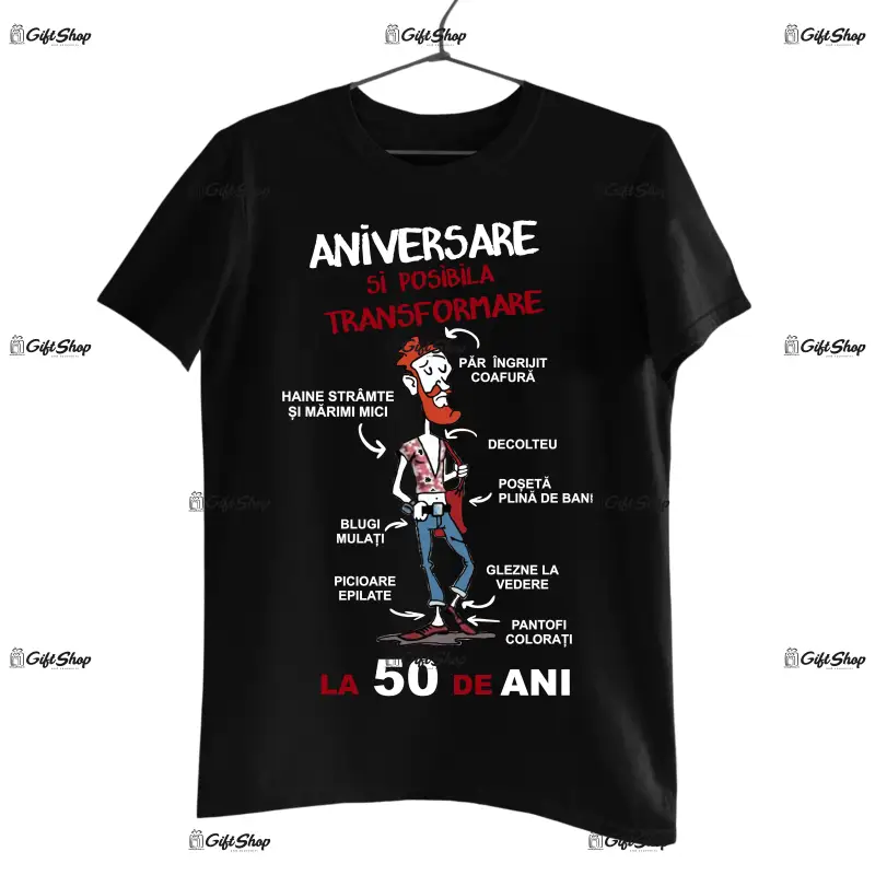 Aniversare si posibila transformare ( se adauga anul pentru grafica ), tricou cu mesaj